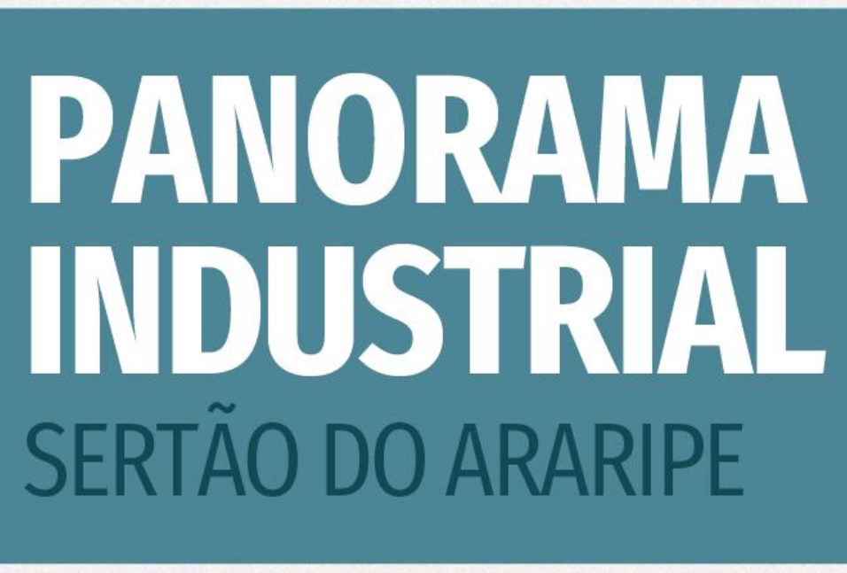 Panorama Industrial do Sertão do Araripe